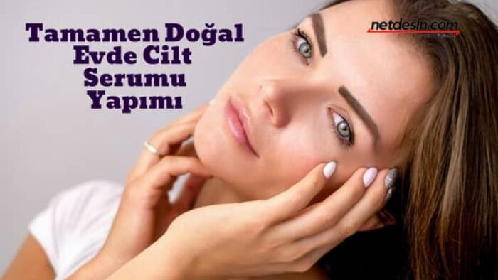 Evde Cilt Serumu Yapımı