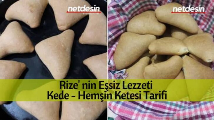 Kede Nasıl Yapılır? Hemşin Ketesi