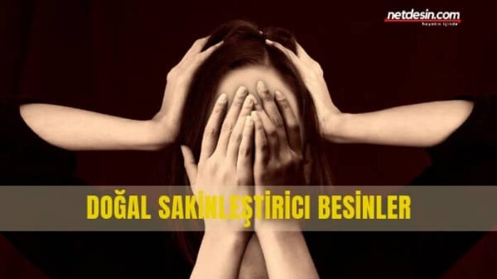 Doğal Sakinleştirici Etkisi Olan Besin Maddeleri