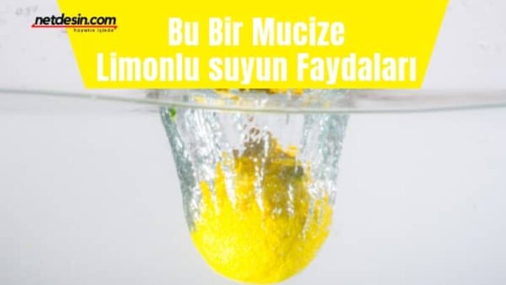 Limonlu Suyun Faydaları