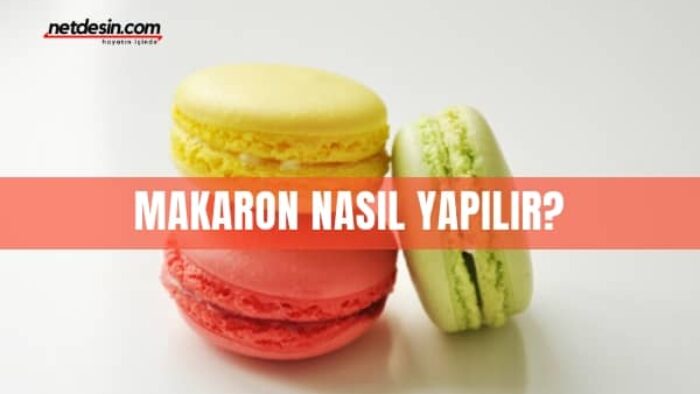 Evde Makaron Tarifi. Evde Makaron Nasıl Yapılır?