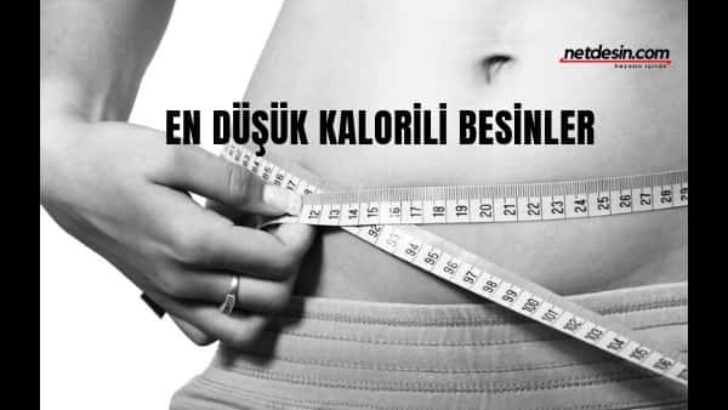 Düşük Kalorili Besinler Nelerdir?
