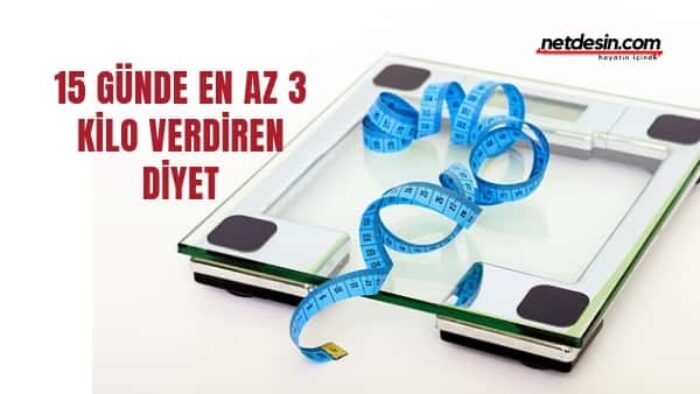 15 Günde 3 Kilo Verdiren Diyet