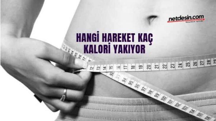 Hangi Hareket Kaç Kalori Yakıyor?