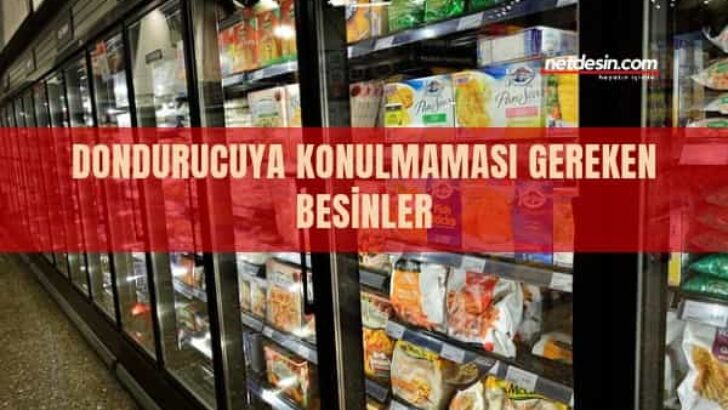Dondurucuya Konulmaması Gereken Besinler