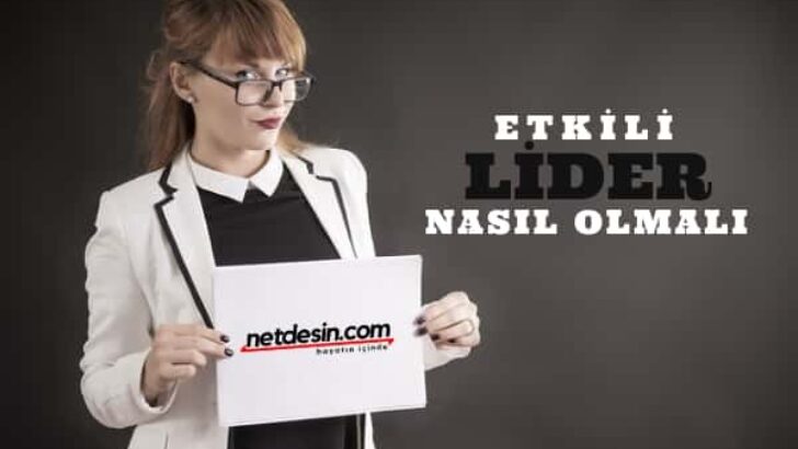 İyi Lider Nasıl Olmalı?
