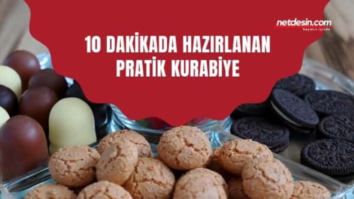 Pratik Kurabiye Tarifi 10 Dakikada Hazır