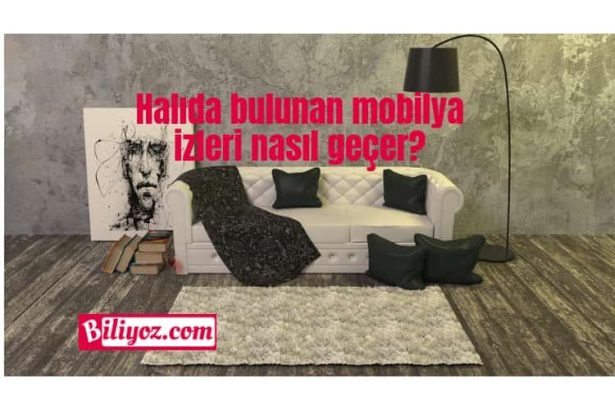 Halıdaki mobilya izi nasıl geçer