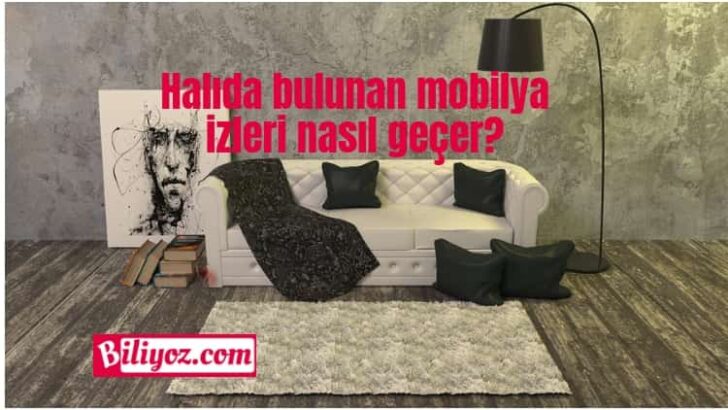 Halıdaki Mobilya İzi Nasıl Geçer?