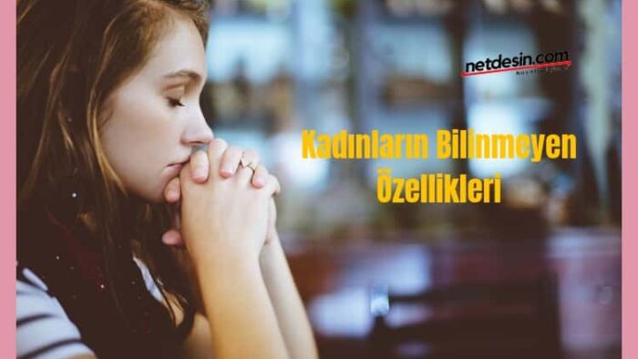Kadınlar Hakkında İlginç Bilgiler