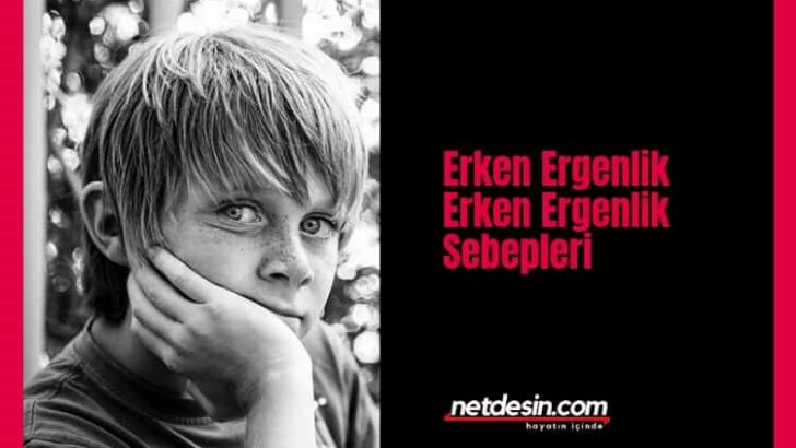 Çocuklarda Erken Ergenlik Nasıl Önlenir?