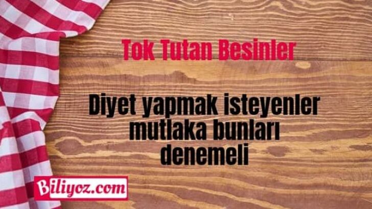 Tok Tutan Besinler Listesi. İştah Kesen Besinler