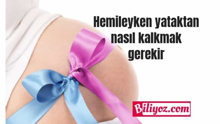 Hamileyken Yataktan Nasıl Kalkmalı?