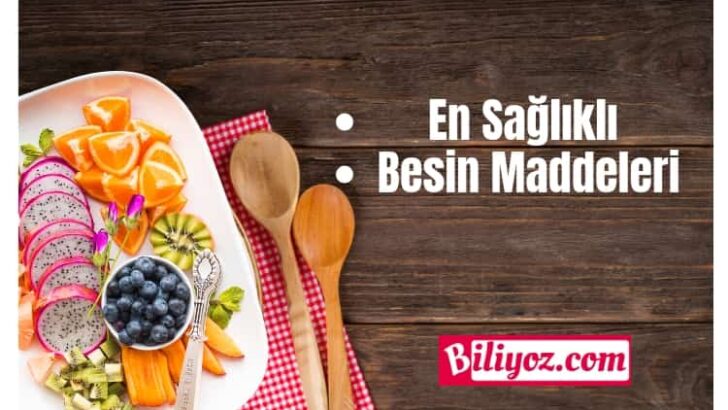 Sağlık Açısından En Faydalı Besinler Listesi.