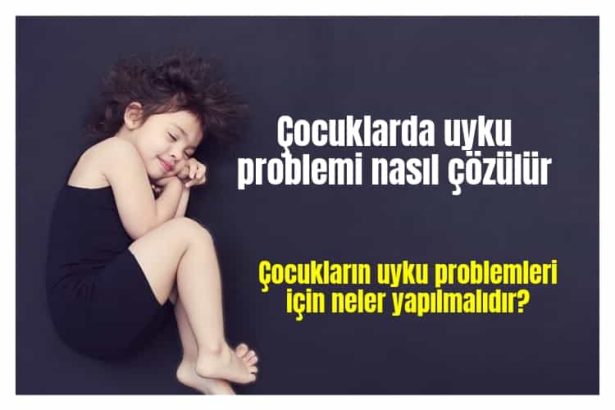 Çocuğun Uyku Problemi Nasıl Çözülür