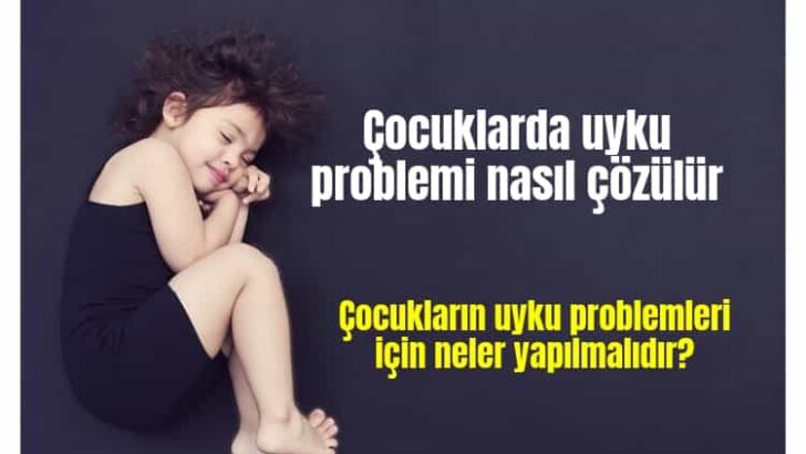 Çocuğun Uyku Problemi Nasıl Çözülür Uykusuzluk